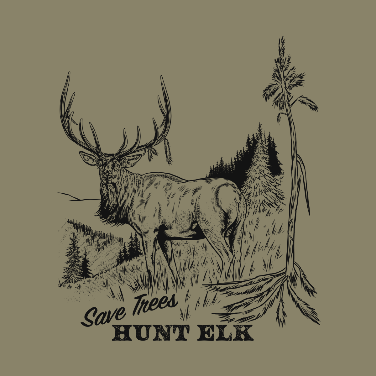 A close up of the art on this t shirt depicting hunting elk to save the trees. 